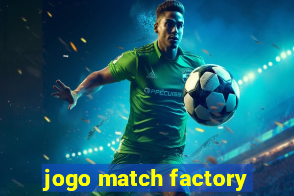 jogo match factory